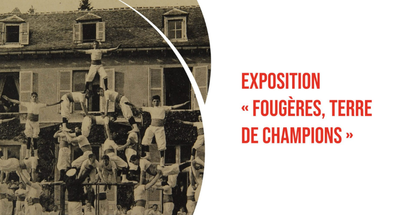 Exposition "Fougères, terre de champions", en famille aux Ateliers de Fougères