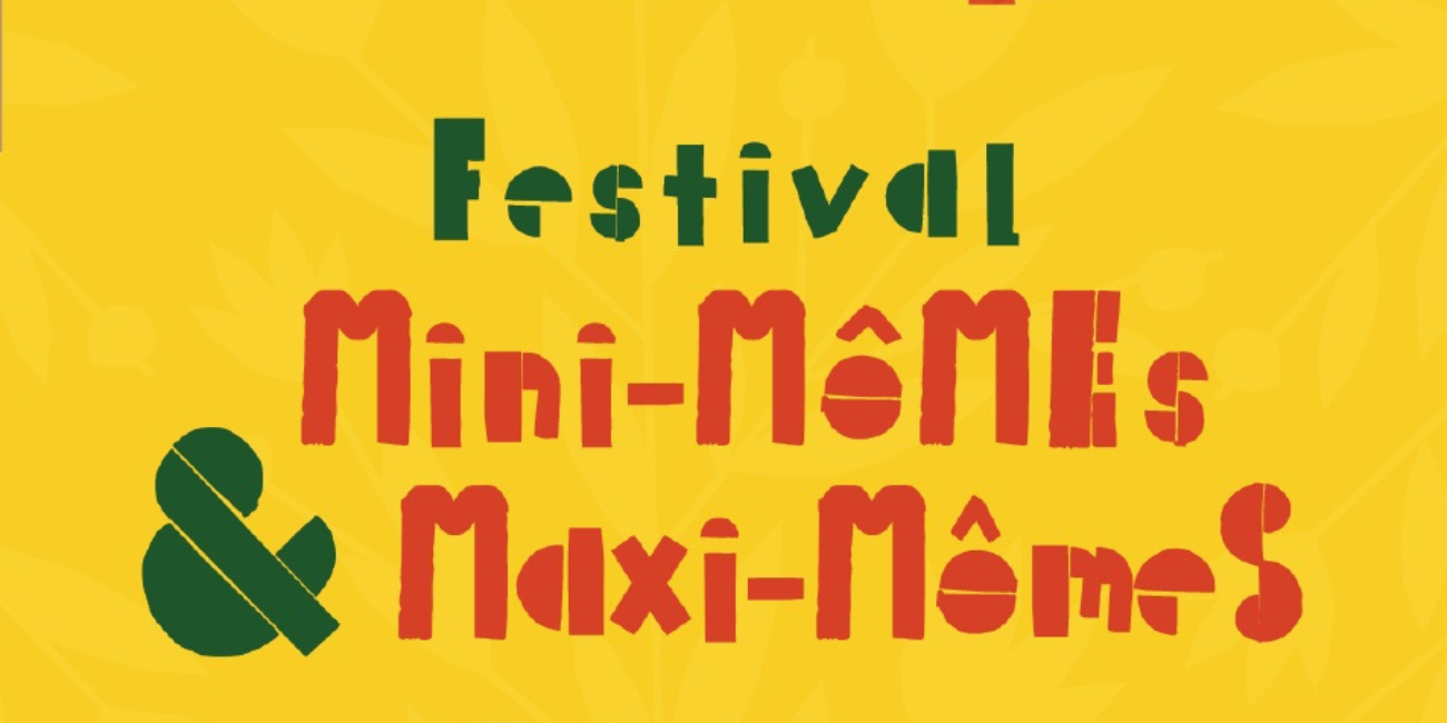 Festival Mini-Mômes Maxi-Mômes, spectacles en famille à Loudéac et alentours