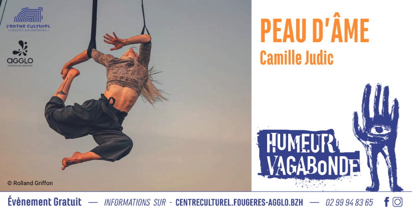 "Peau d'Âme" dans le cadre du festival Humeur Vagabonde avec le Centre Culturel Fougères Agglomération
