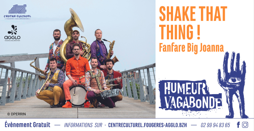 "Shake that Thing !" dans le cadre du festival Humeur Vagabonde avec le Centre Culturel Fougères Agglomération